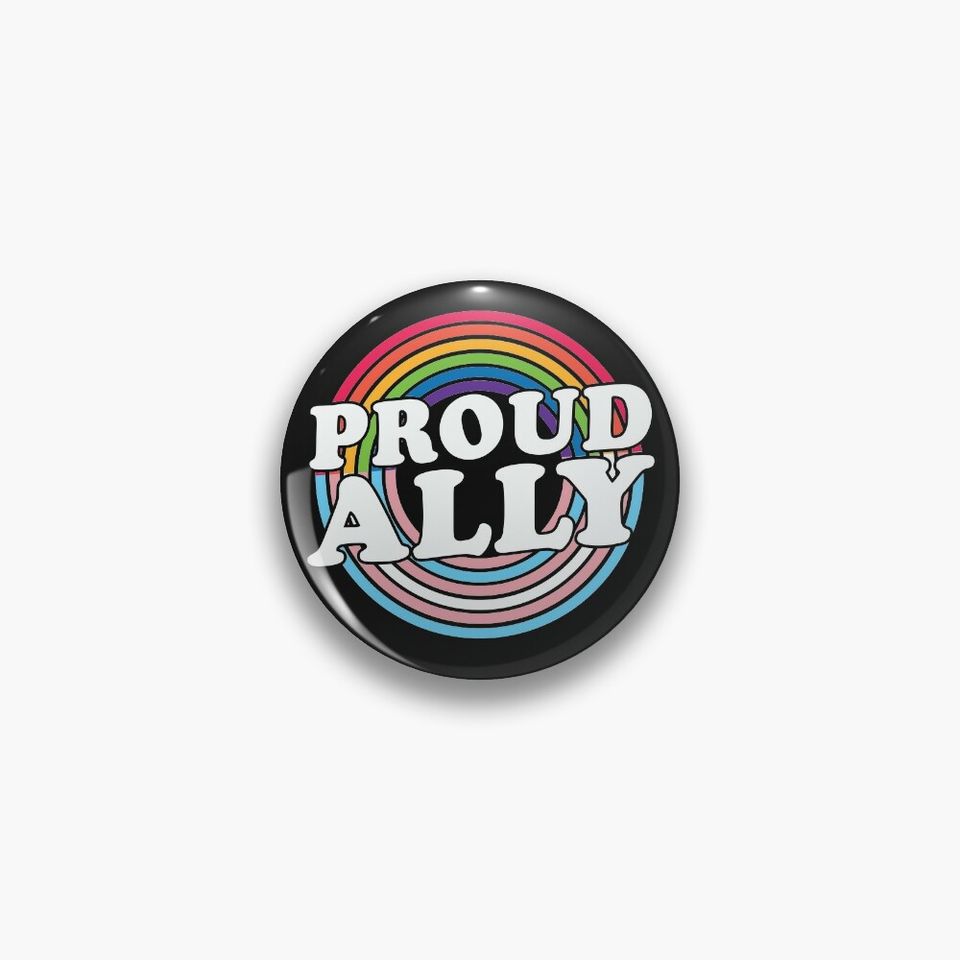 Proud Ally Pin, Proud Ally Pin