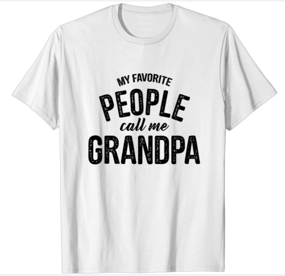 Men's T Shirt My Favorite People Call Me Grandpa