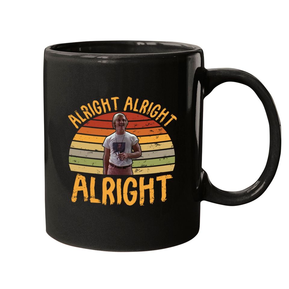 Alright Alright Alright Vintage 70s 80s 90s - Dazed And Confused - Mugs