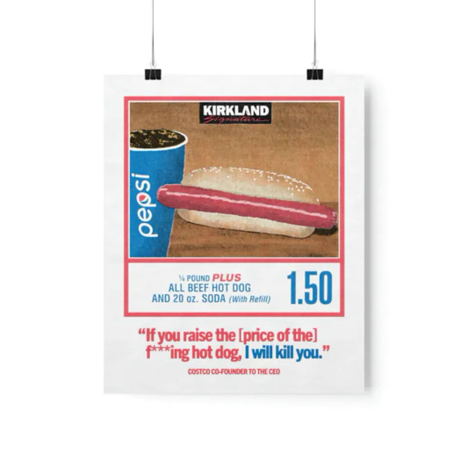 1.50 Costco Hot Dog & Soda Combo With Quote, Hot Dog, Soda Lover Gift Poster