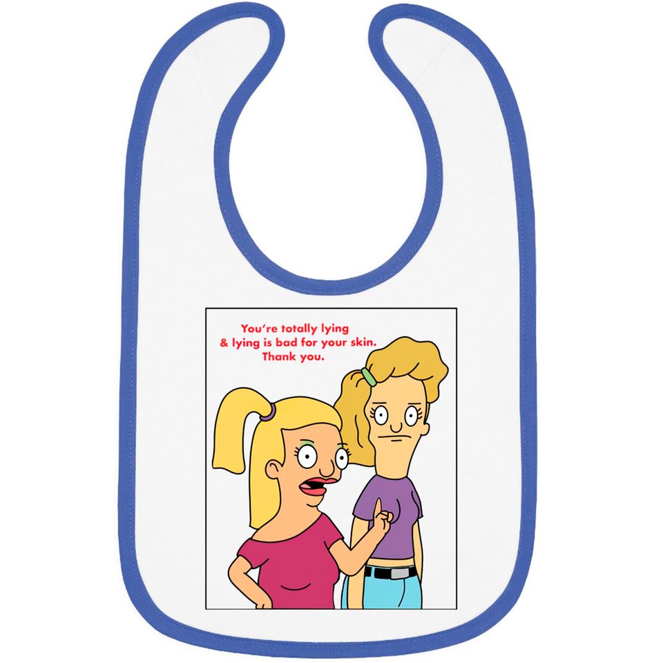 Oh my god-ah. - Bobs Burgers - Bibs
