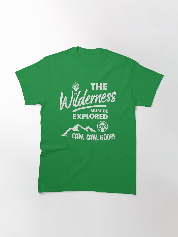 Wilderness Explorer - The Wilderness Must Be Explored Classic T-Shirt