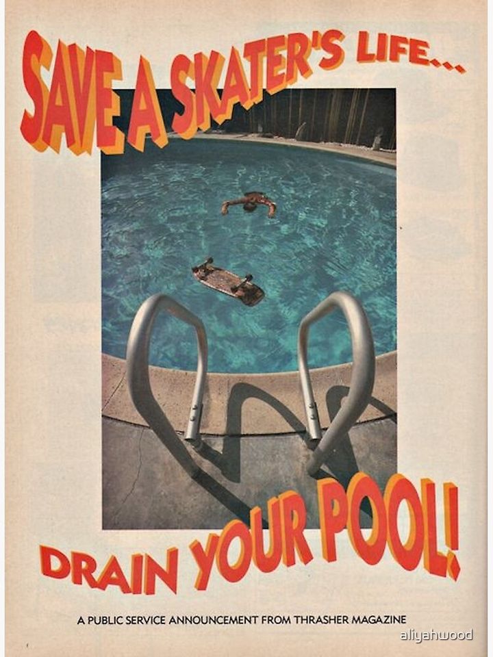 Save A Skater's Life... Drain Your Pool - Thrasher Magazine Premium Matte Vertical Poster