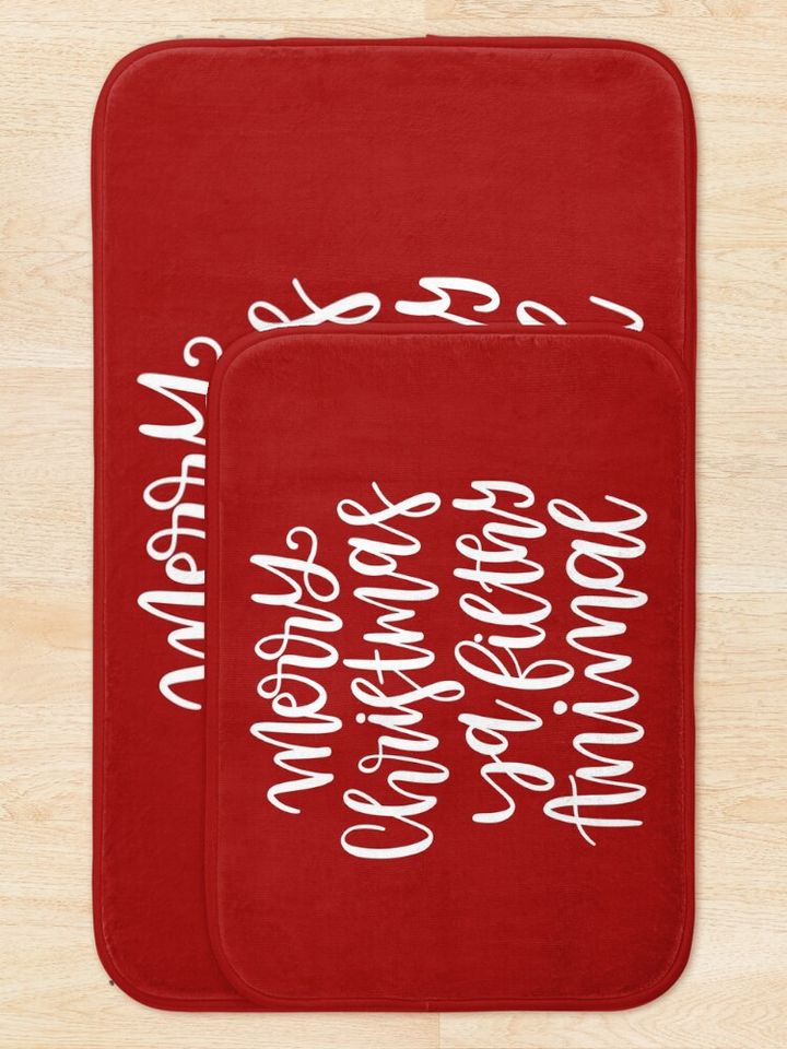 Merry Christmas Ya Filthy Animal Bath Mat