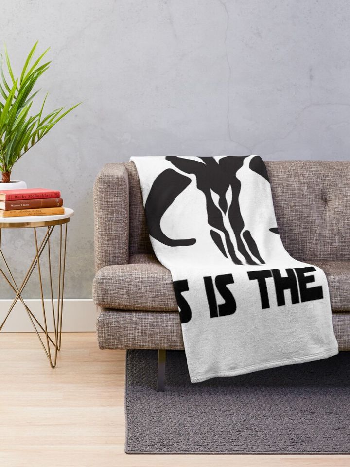 This Is The Way Throw Blanket