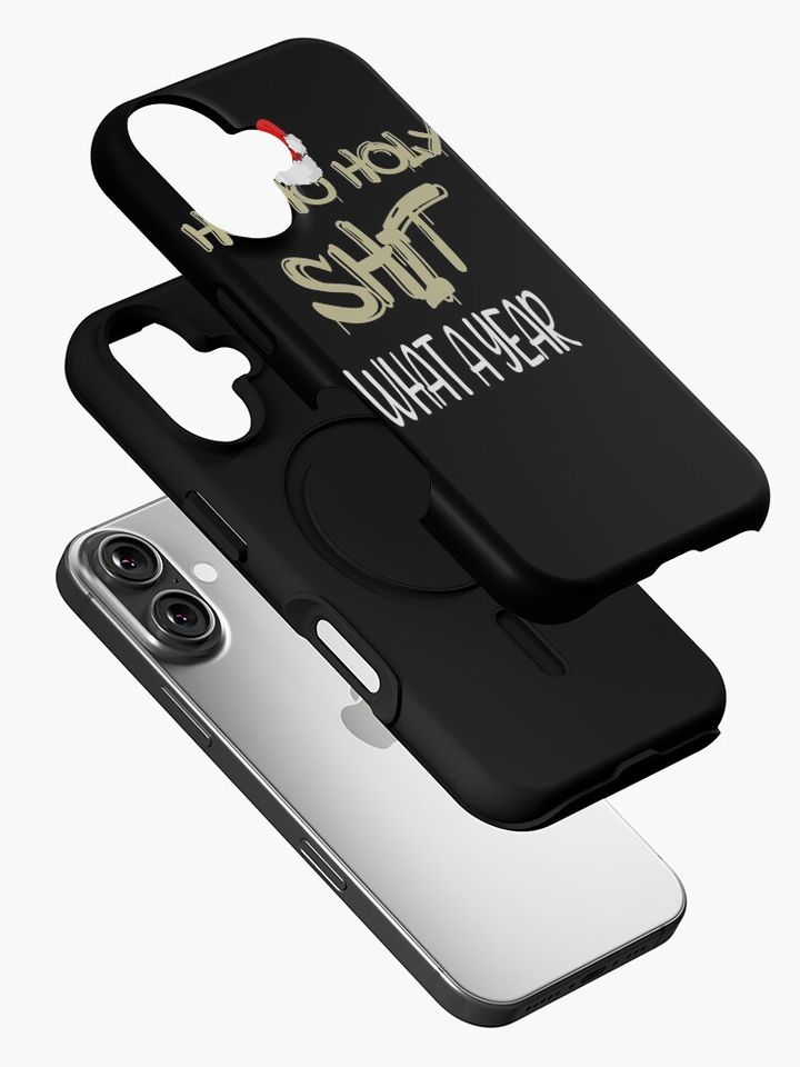 Ho Ho Holy Shit What A Year iPhone Case