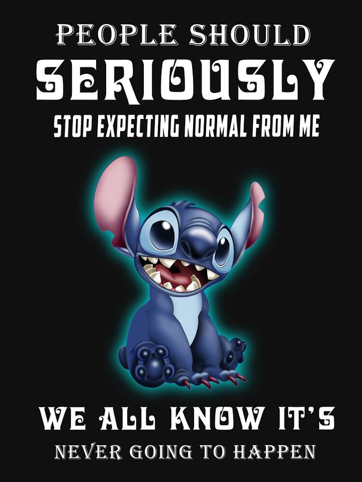 People Should Seriously Not Expecting Normal From Me Stitch Classic T-Shirt
