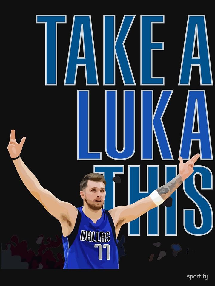 Luka Doncic - Take a luka this! T-Shirt