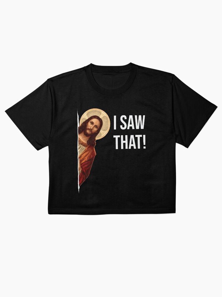Jesus Meme I Saw That Boxy T-Shirt