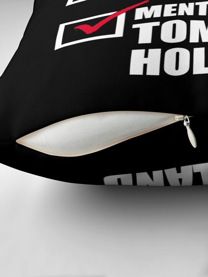 Mentally Dating Tom Holland Pillow