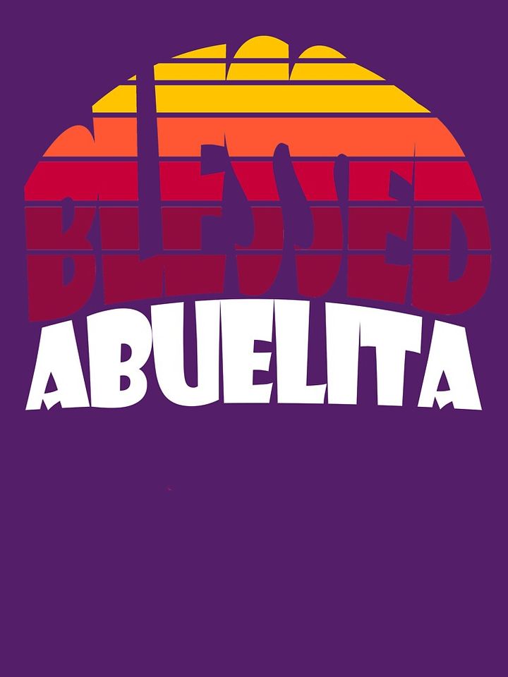 Blessed ABUELITA. My greatest blessings call me ABUELITA T-Shirt