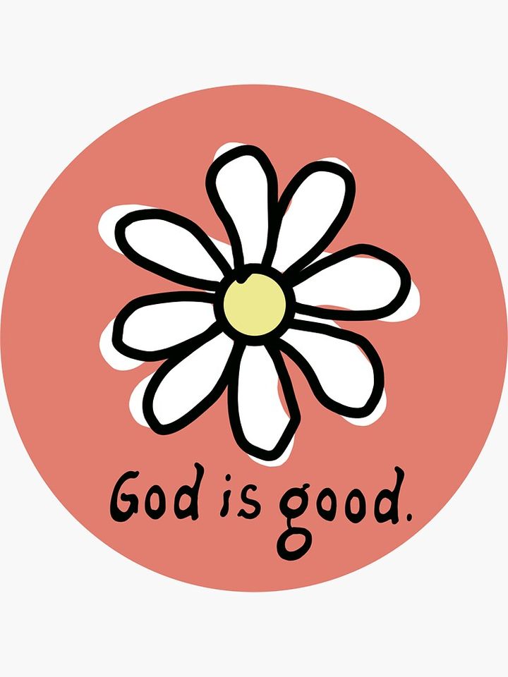 God is Good Sticker