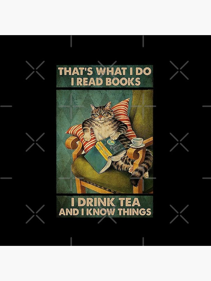 That's What I Do I Read Books i drink tea and i know things cat lover Throw Pillow