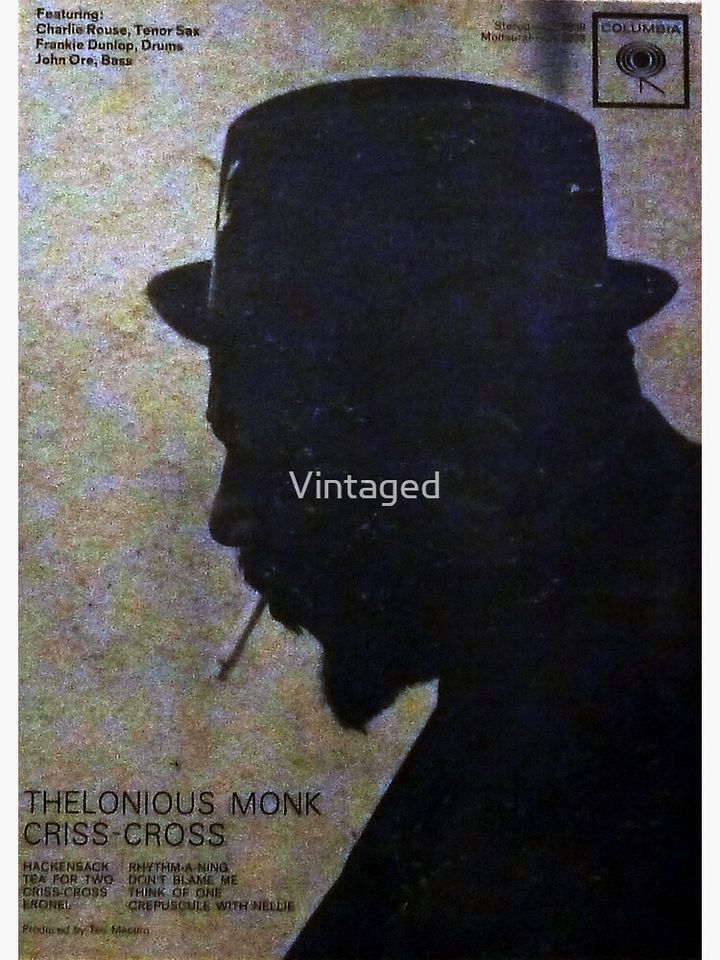 Thelonious Monk, Monk, Criss Cross, Piano, Bop, jazz, Genius, hat Premium Matte Vertical Poster