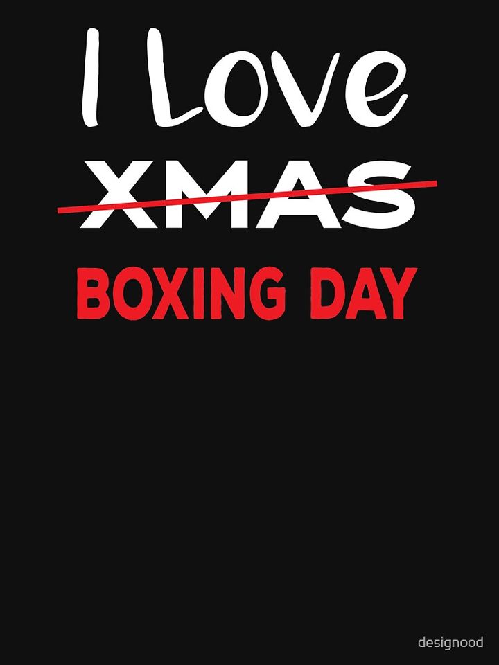 I Love Xmas Boxing Day Classic T-Shirt