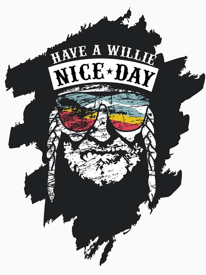 Have a Willie Nice Day, Nelson Classic T-Shirt