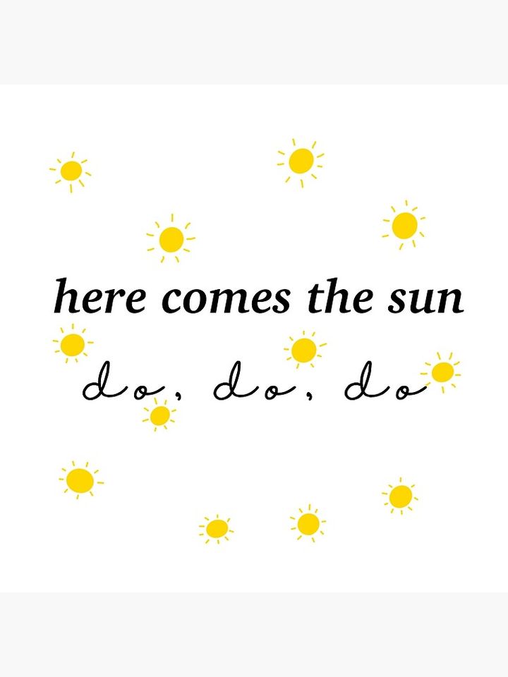"Here Comes the Sun" from The Beatles Pillow