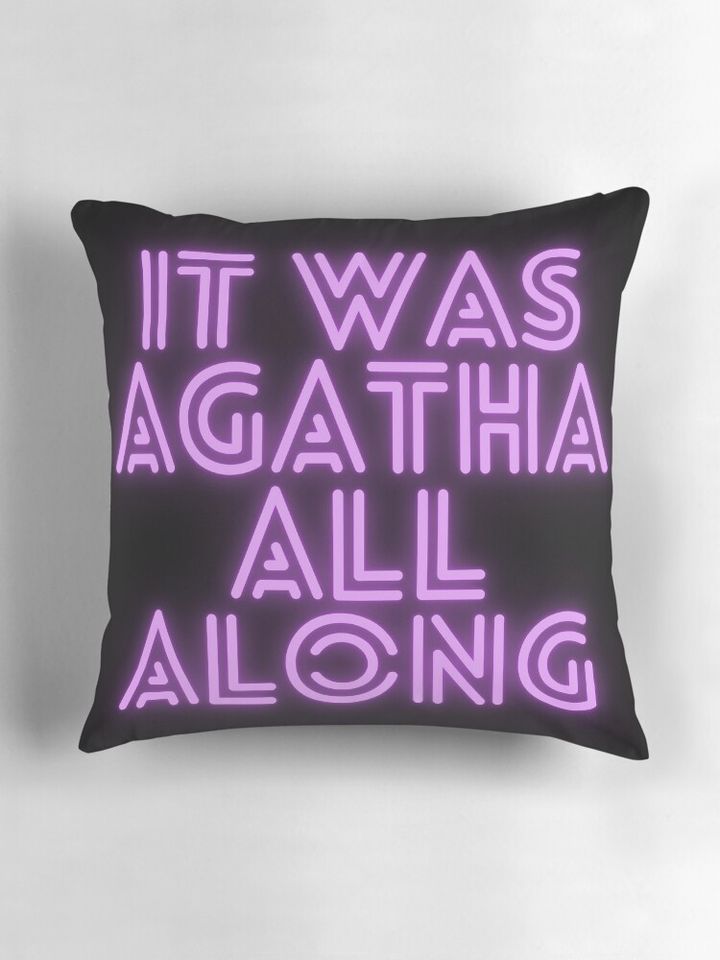 IT WAS AGATHA ALL ALONG Pillow