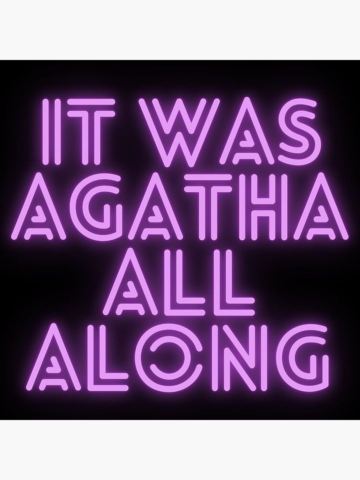 IT WAS AGATHA ALL ALONG Pillow