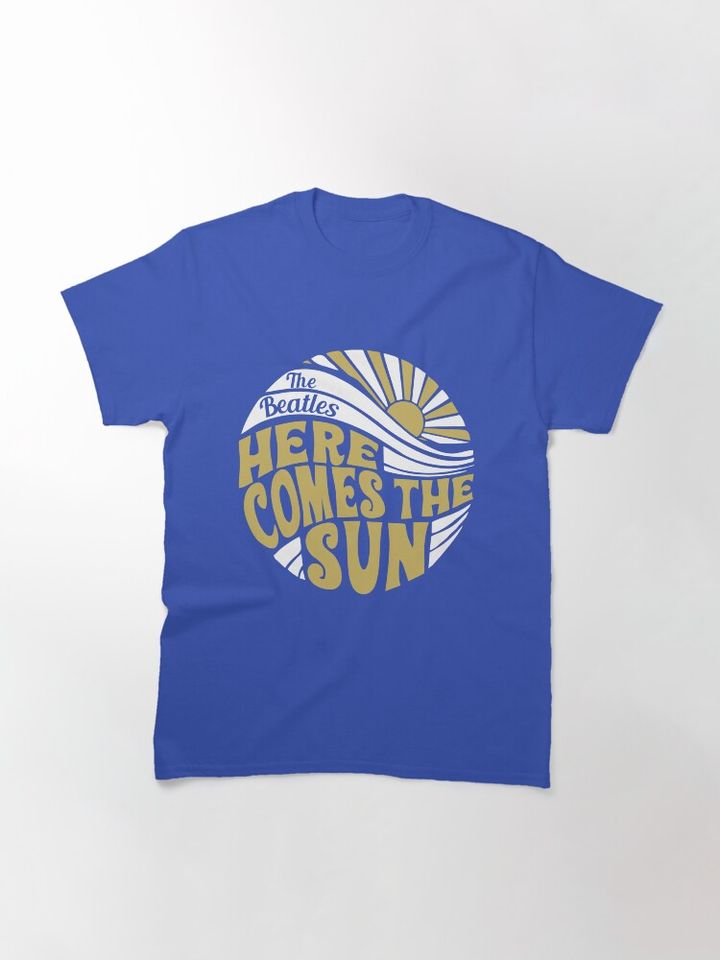 Here Comes the Sun, The Beatles Classic T-Shirt