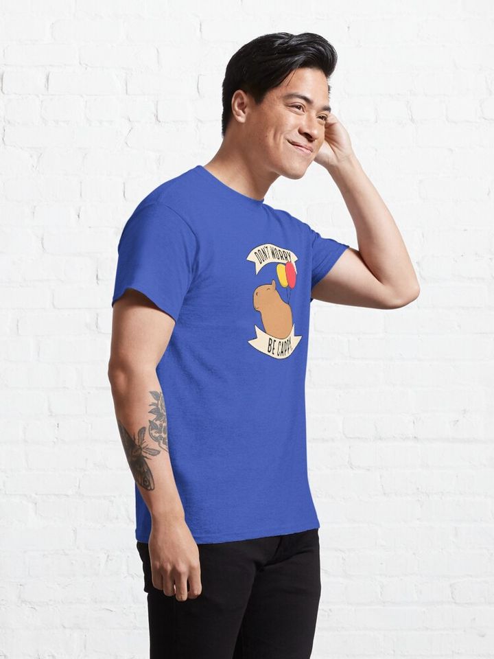 Don't Worry Be Cappy Chill Like Capybara Funny T-Shirt