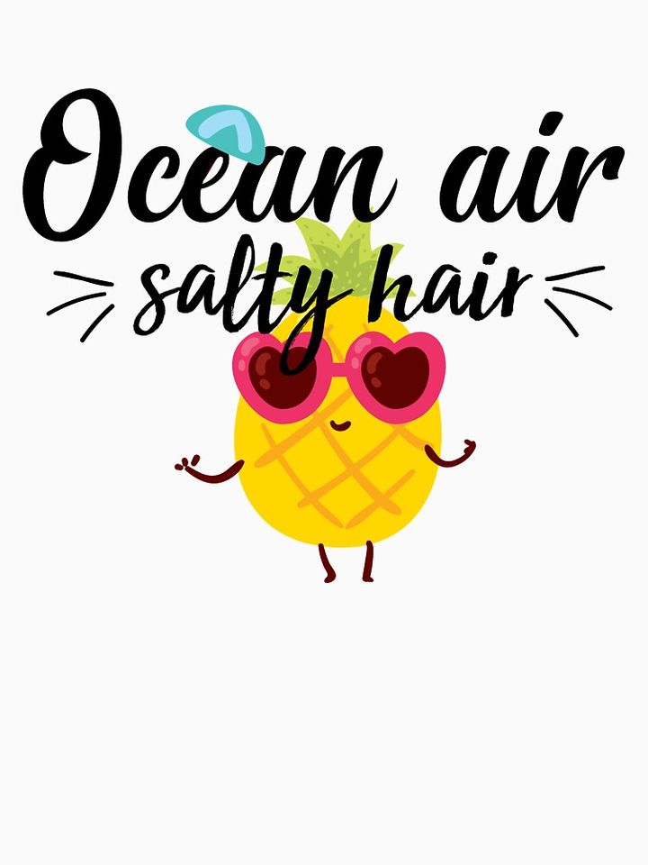 Summer air salty hair funny summer vibes