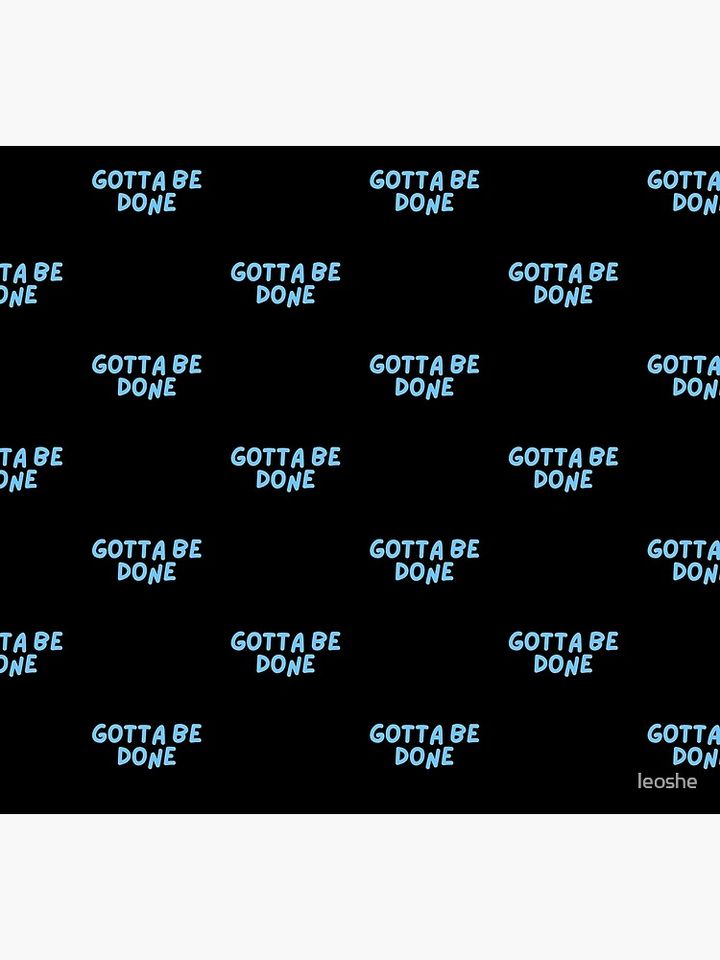 Gotta Be Done BlueyDad Socks
