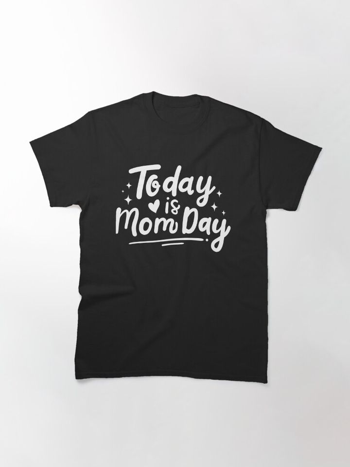 Mother's Day Mom Mother Classic T-Shirt