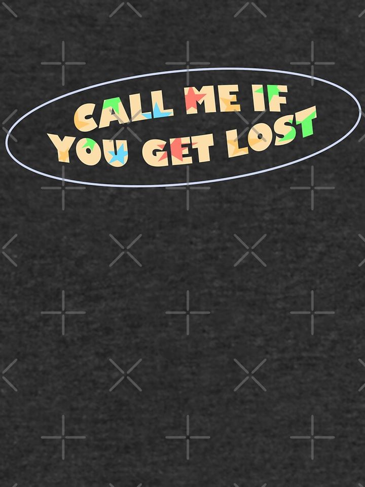 CALL ME IF YOU GET LOST Lightweight Hoodie
