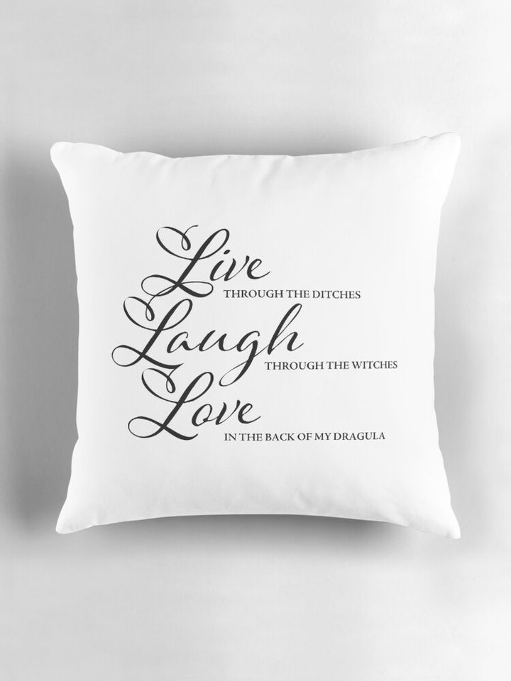 Live Laugh Love DRAGULA Pillow