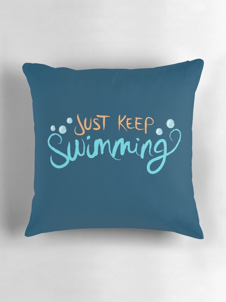 Just Keep Swimming Pillow