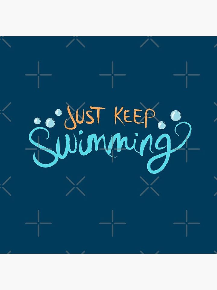 Just Keep Swimming Pillow