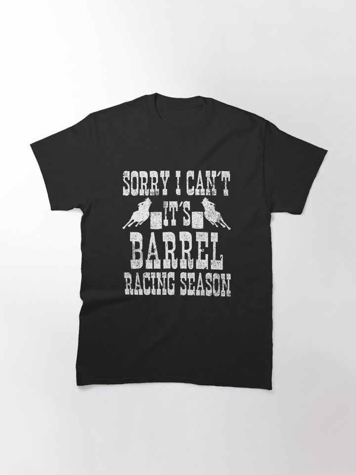 Barrel Racing Season Barrel Racer Classic T-Shirt
