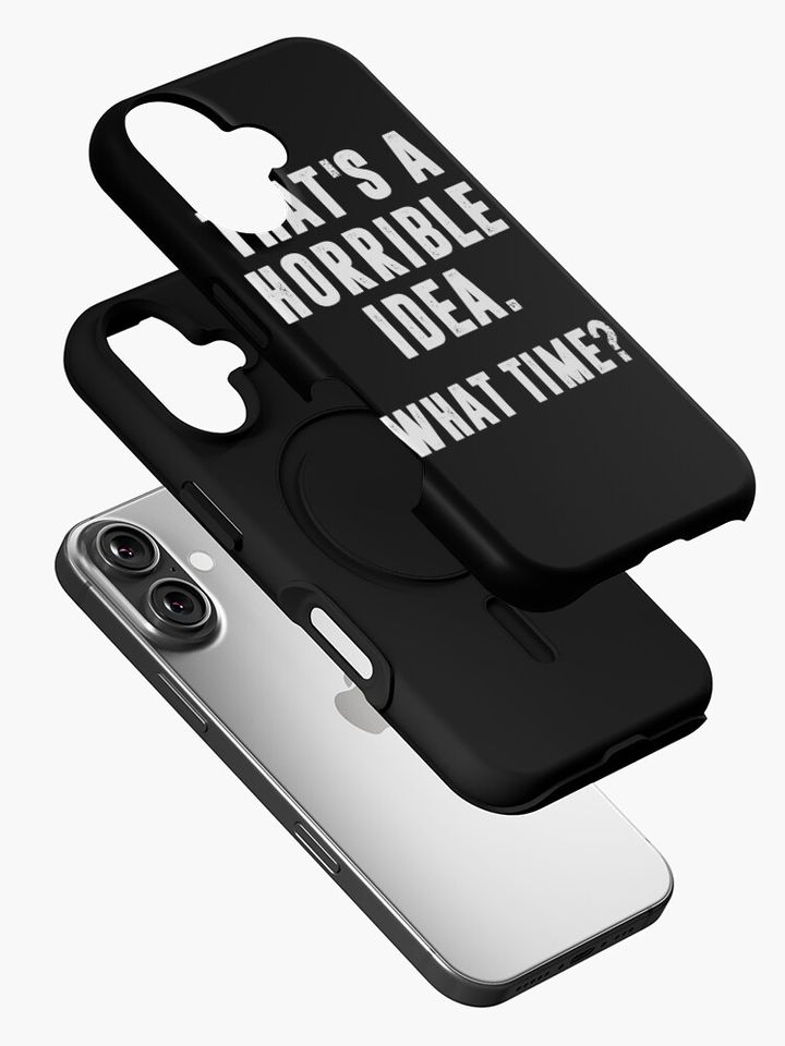 That's A Horrible Idea What Time Funny Halloween iPhone Case