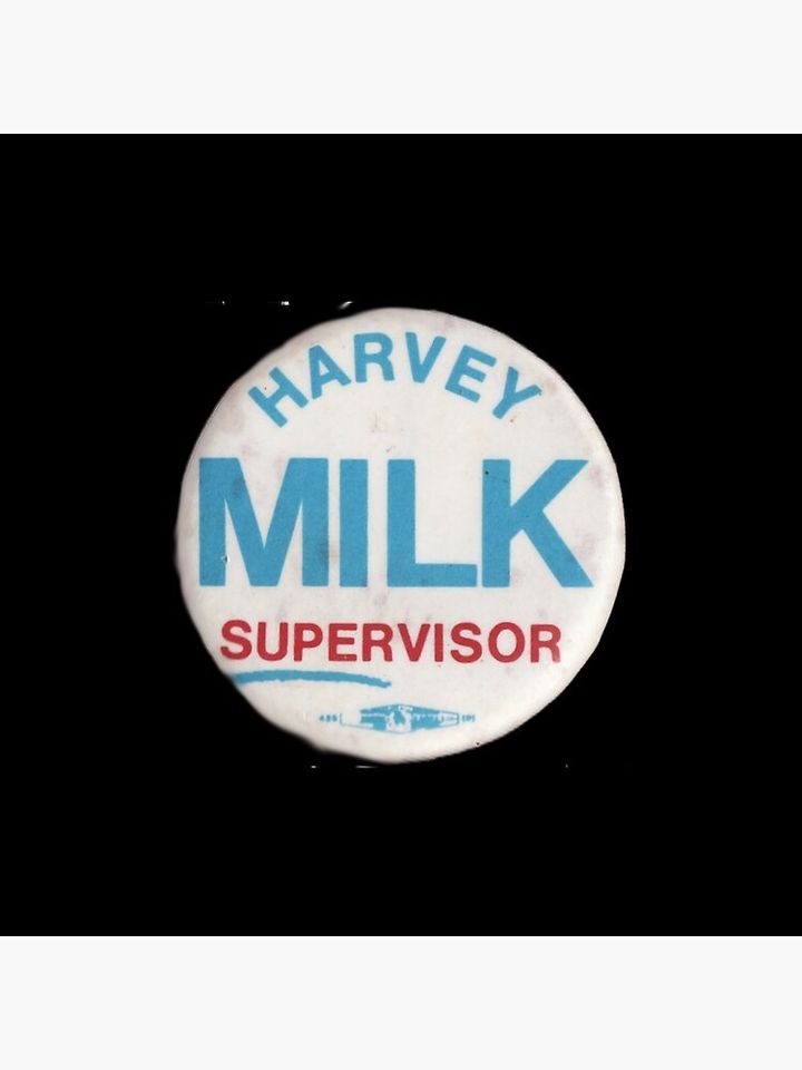 Harvey Milk for Supervisor Button Pin Button