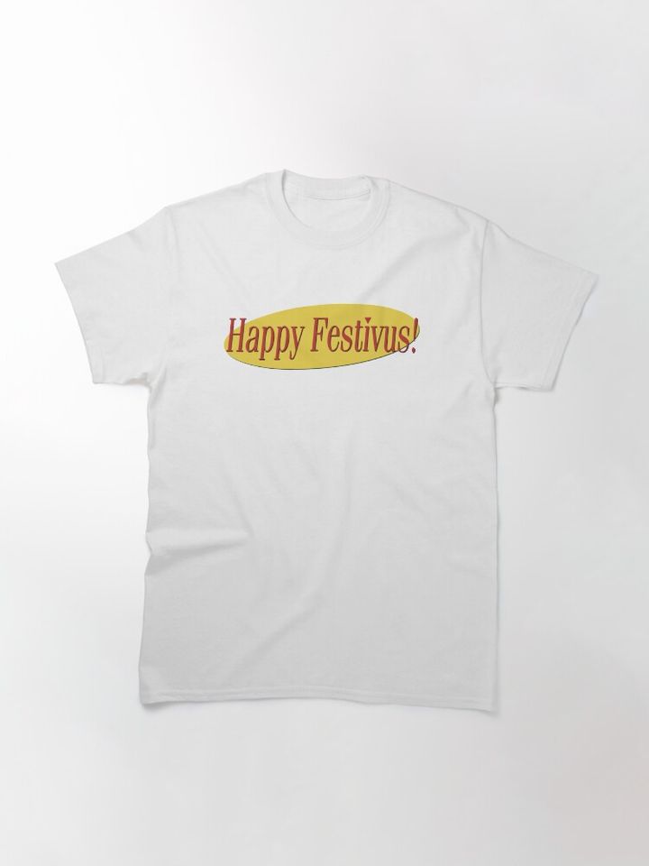 Happy Festivus!   Classic T-Shirt
