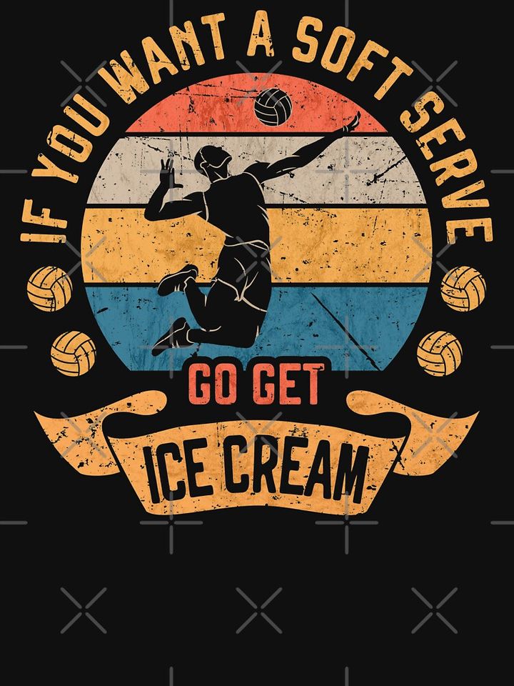 If You Want A Soft Serve Go Get Ice Cream Funny Volleyball Player Racerback Tank Top