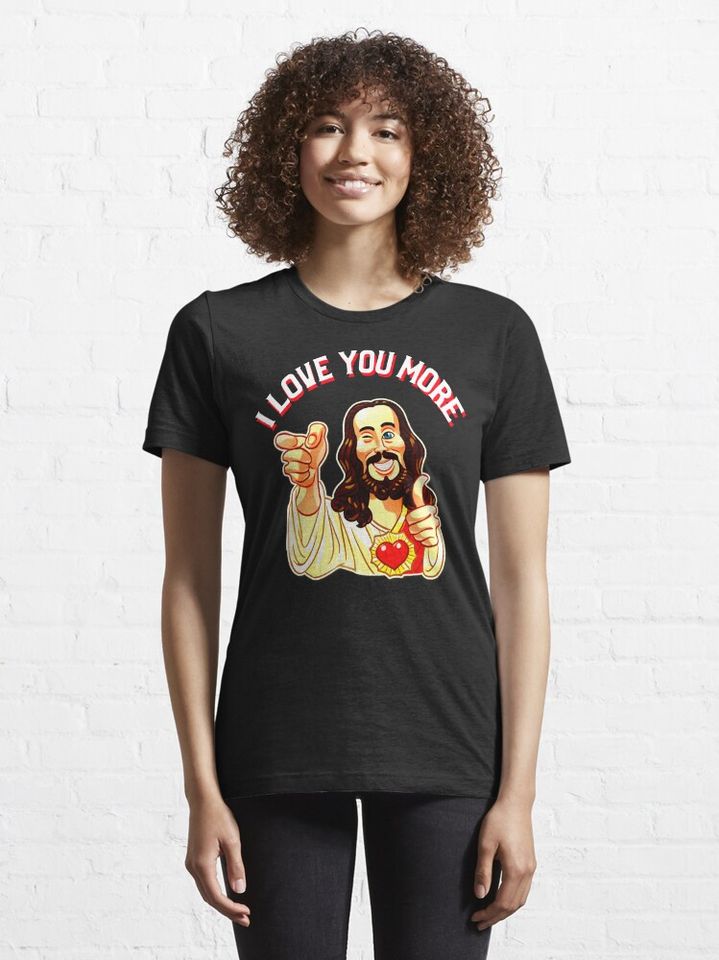 Jesus I love you more Essential T-Shirt, Valentine T-Shirt