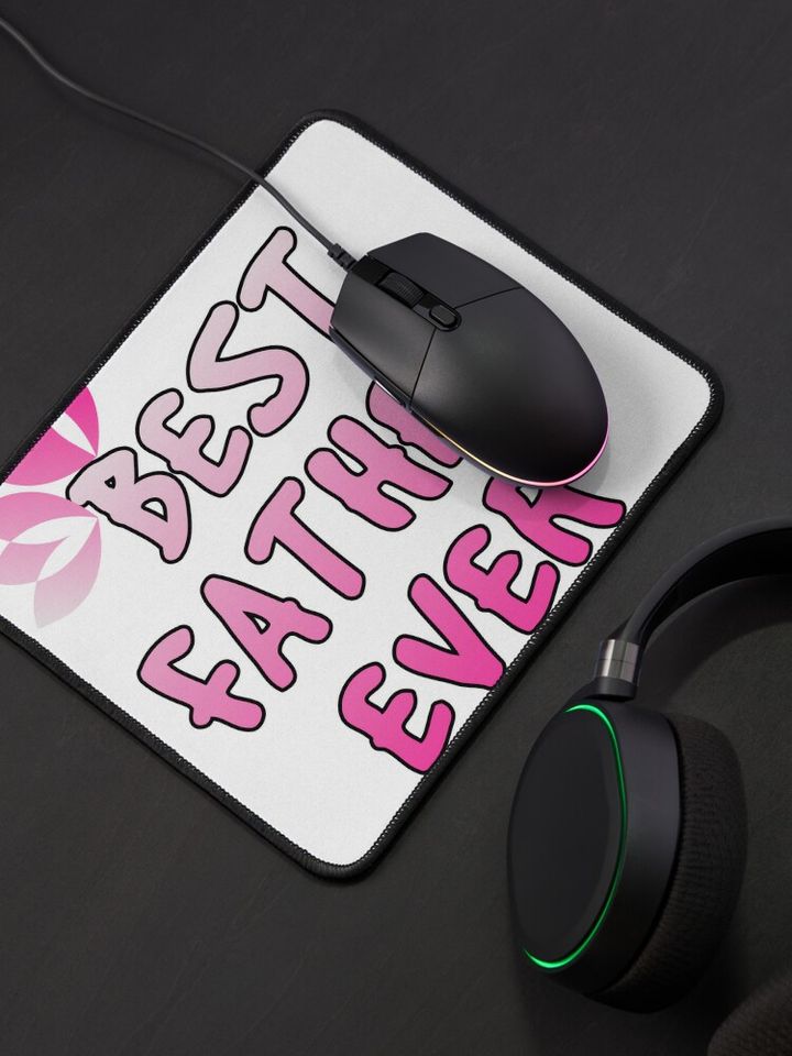 Best  father ever - father's day Mouse Pad