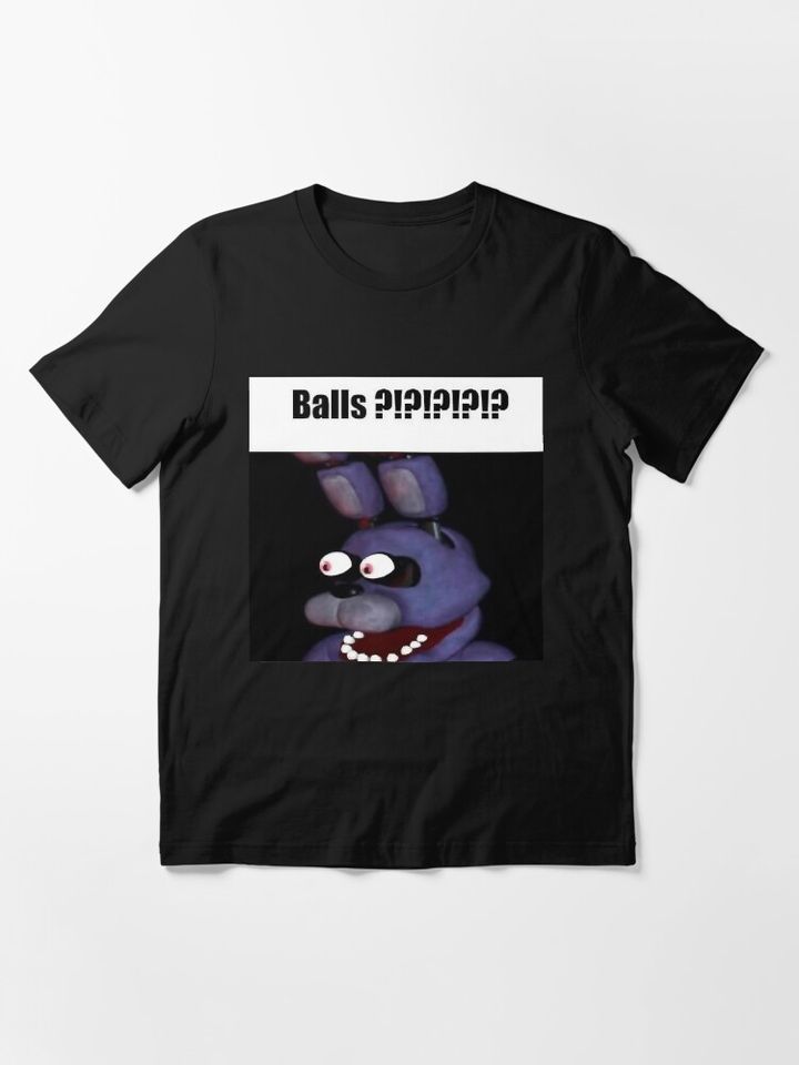 fnaf bonnie Balls !!!! meme Essential T-Shirt