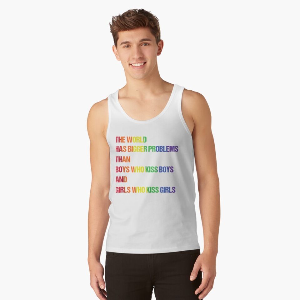 LGBTQ Pride The World Has Bigger Problems for Pride Month Tank Top
