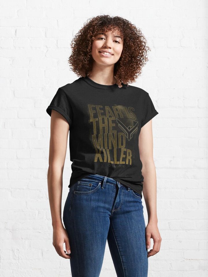 Dune Fear Is The Mind Killer Quote Classic T-Shirt
