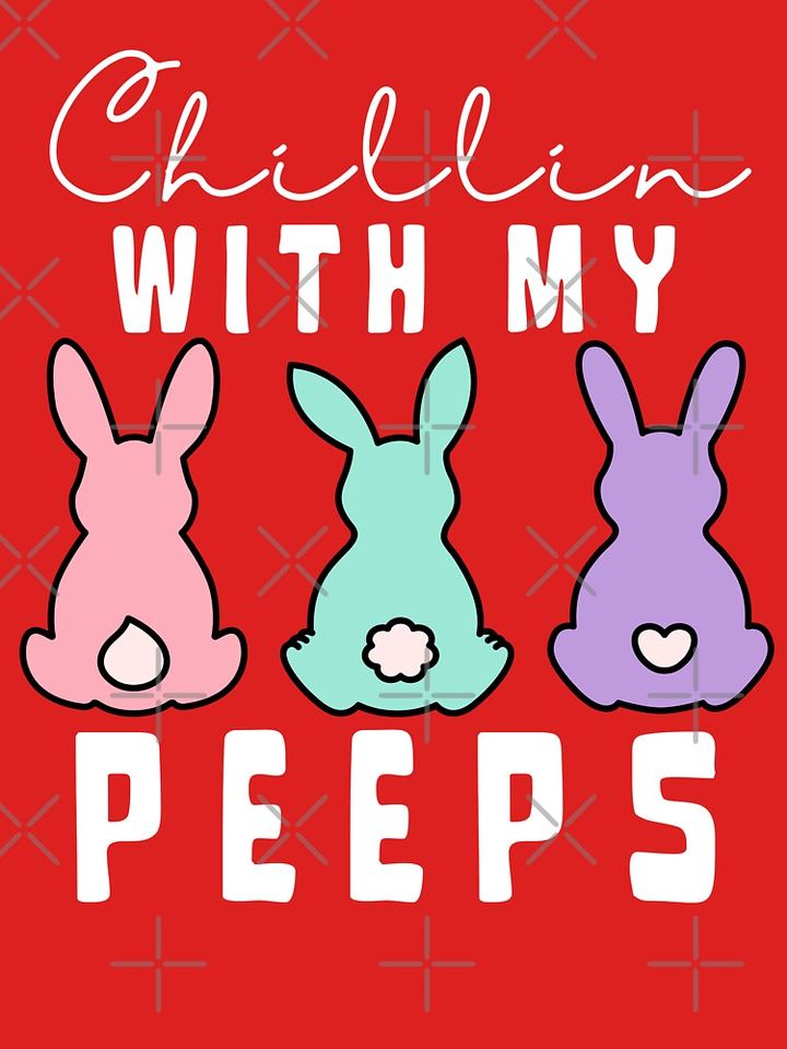 Chillin' With My Peeps Classic T-Shirt