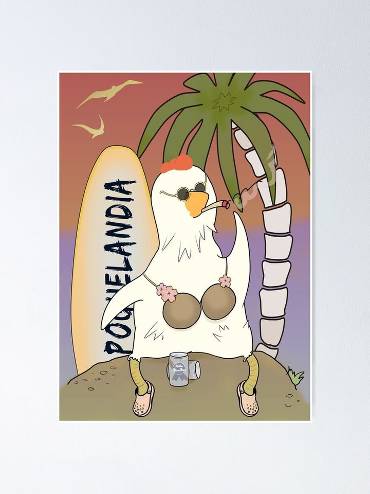 Poguelandia Chicken In Coconut Bra And Crocs Poster