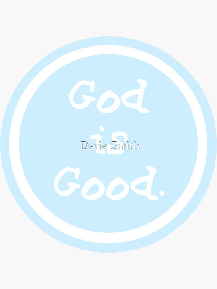life is good god is good Sticker