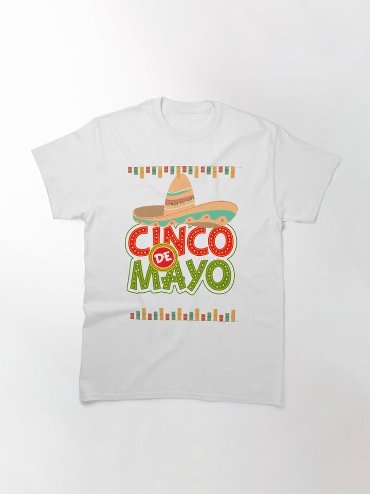 Copy of Cinco De Mayo Classic T-Shirt