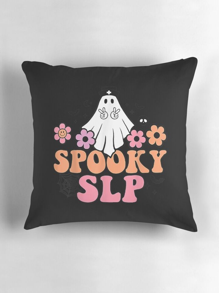 Spooky SLP Speech Language Pathologist Ghost Halloween Pillow