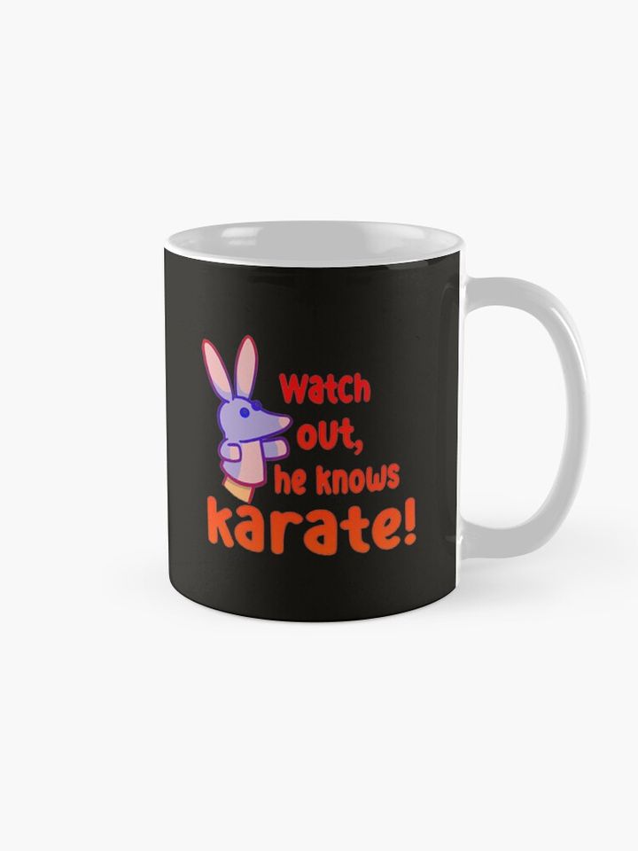 Watch out,he knows karate Coffee Mug