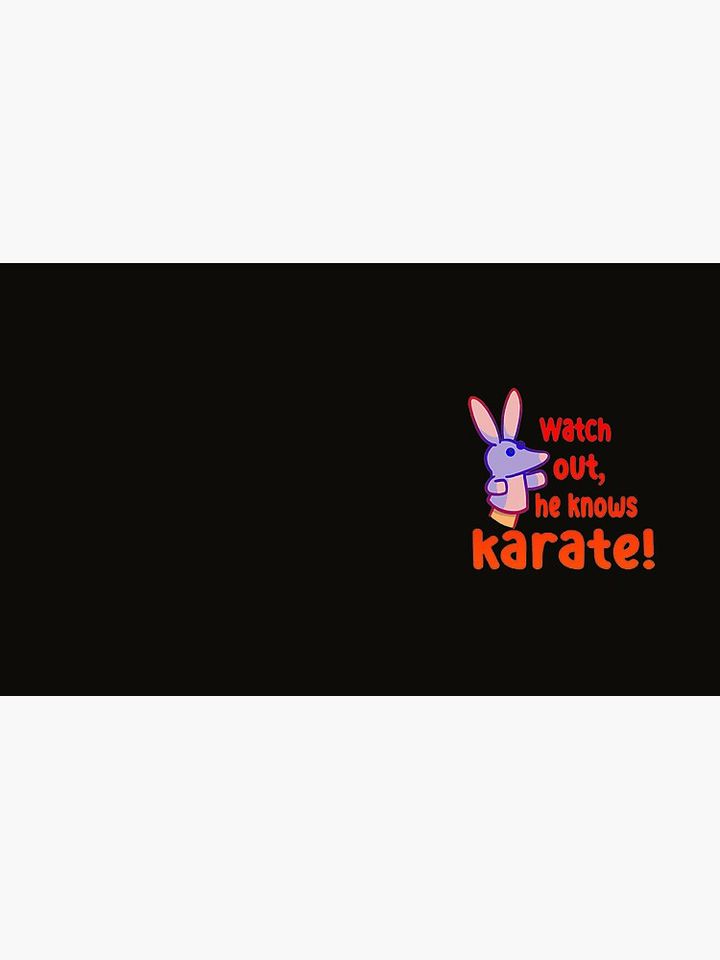 Watch out,he knows karate Coffee Mug