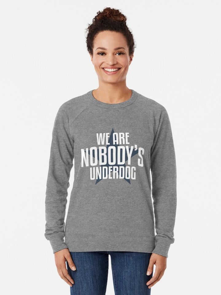 WE ARE NOBODY'S UNDERDOG Lightweight Sweatshirt